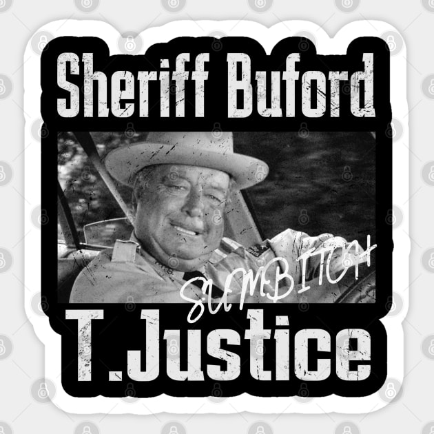 sheriff buford t justice - sumbitch Sticker by vegard pattern gallery